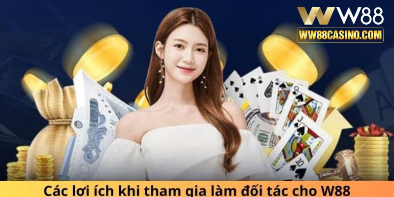 Các lợi ích khi tham gia làm đối tác cho W88 Các lợi ích khi tham gia làm đối tác cho W88