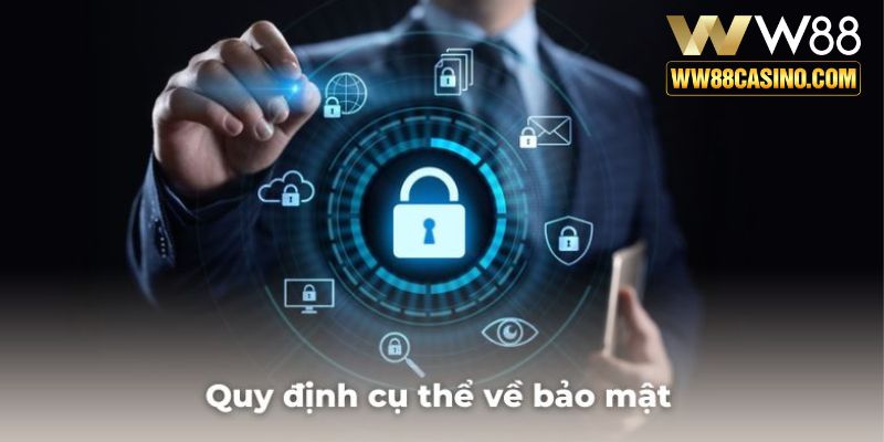 Các quy định cụ thể của chính sách về bảo mật tại nhà cái Các quy định cụ thể của chính sách về bảo mật tại nhà cái
