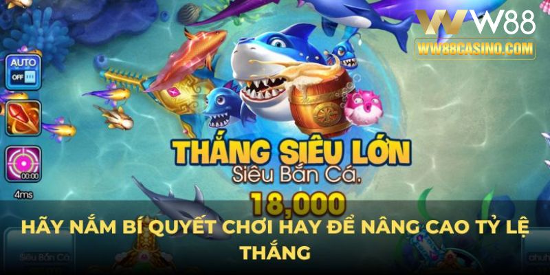 Hãy nắm bí quyết chơi hay để nâng cao tỷ lệ thắng Hãy nắm bí quyết chơi hay để nâng cao tỷ lệ thắng