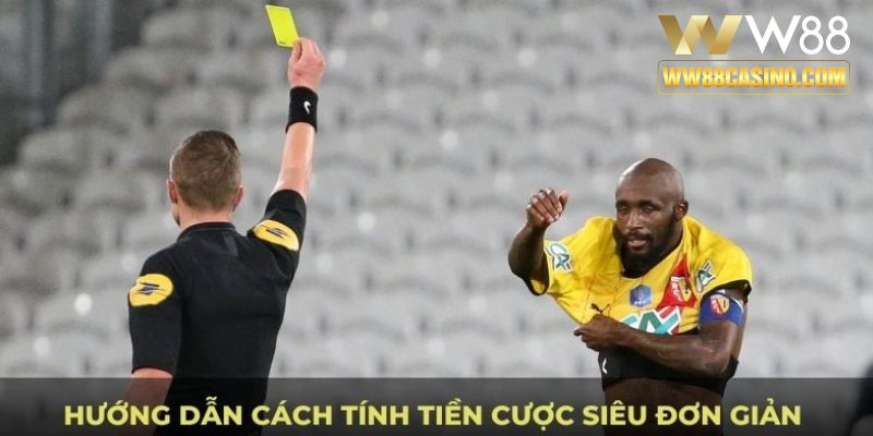 Hướng dẫn cách tính tiền cược siêu đơn giản Hướng dẫn cách tính tiền cược siêu đơn giản