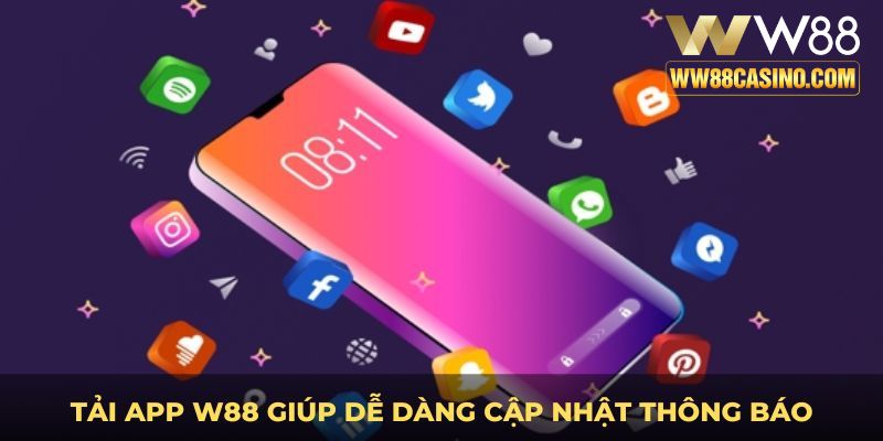 Tải app w88 giúp dễ dàng cập nhật thông báo Tải app w88 giúp dễ dàng cập nhật thông báo