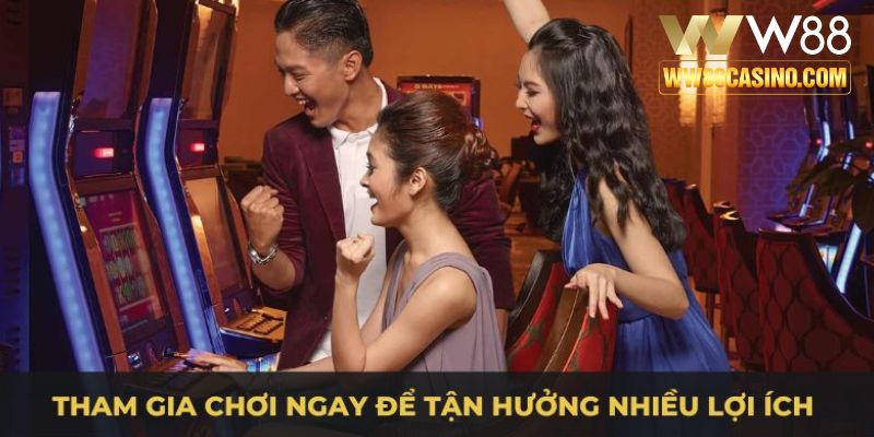 Tham gia chơi ngay để tận hưởng nhiều lợi ích Tham gia chơi ngay để tận hưởng nhiều lợi ích