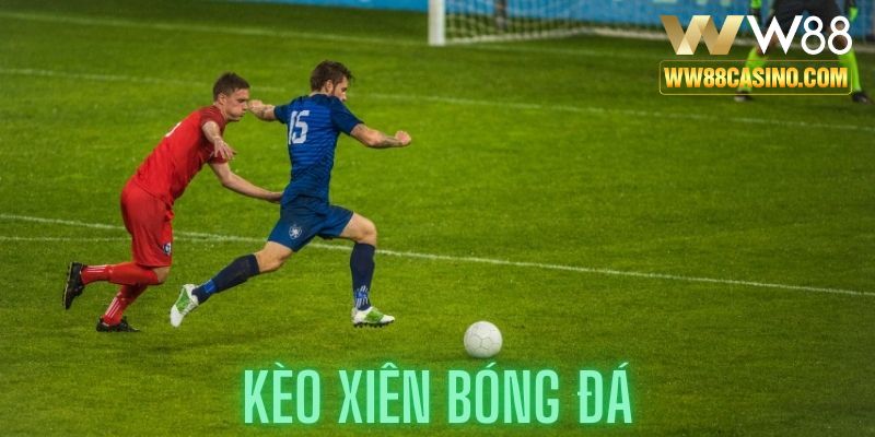 Tổng quan về kèo xiên bóng đá tại W88 siêu đặc sắc Tổng quan về kèo xiên bóng đá tại W88 siêu đặc sắc